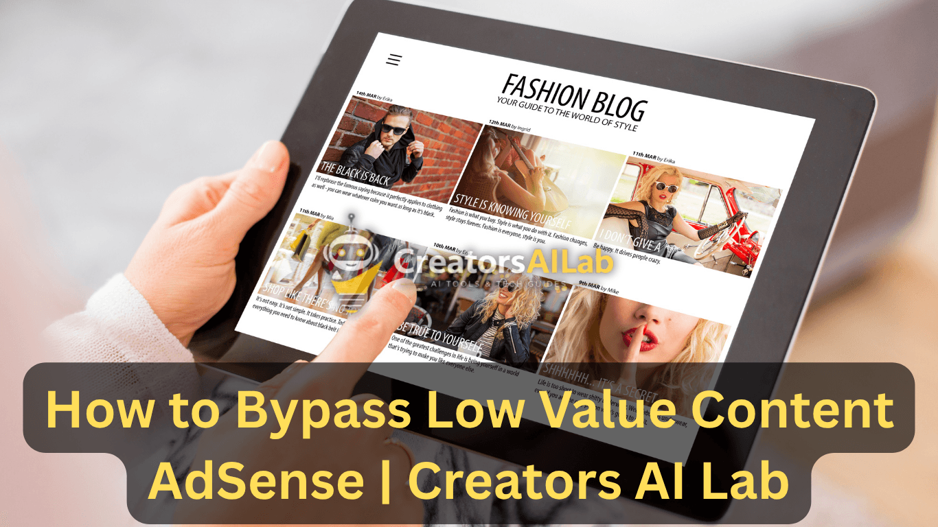 How to Bypass Low Value Content AdSense Creators AI Lab